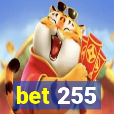 bet 255